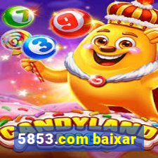 5853.com baixar